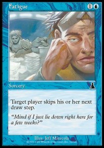 Fatigue⁣ - Urza's Destiny⁣ (Common)⁣ [32]