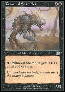 Primeval Shambler⁣ - Mercadian Masques⁣ (Uncommon)⁣ [152]