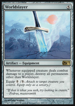 Worldslayer⁣ - Magic 2012⁣ (Rare)⁣ [222]