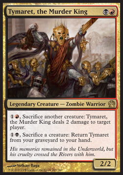 Tymaret, the Murder King⁣ - Theros⁣ (Rare)⁣ [207]