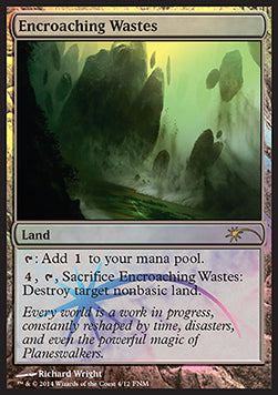 Encroaching Wastes⁣ - Friday Night Magic Promos⁣ (Rare)