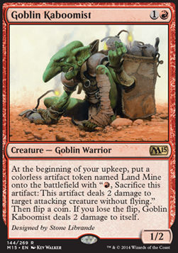 Goblin Kaboomist⁣ - Magic 2015⁣ (Rare)⁣ [144]