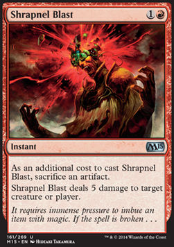 Shrapnel Blast⁣ - Magic 2015⁣ (Uncommon)⁣ [161]