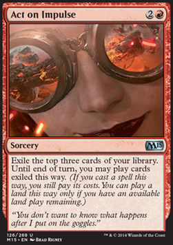 Act on Impulse⁣ - Magic 2015⁣ (Uncommon)⁣ [126]