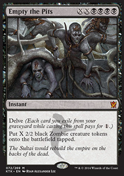 Empty the Pits⁣ - Khans of Tarkir⁣ (Mythic)⁣ [72]