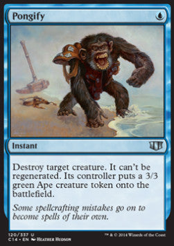 Pongify⁣ - Commander 2014⁣ (Uncommon)⁣ [120]