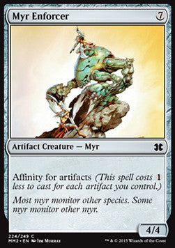 Myr Enforcer⁣ - Modern Masters 2015⁣ (Common)⁣ [224]