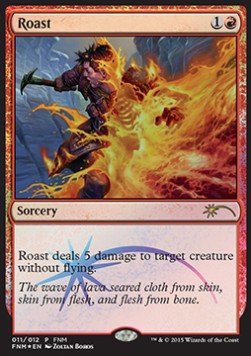 Roast⁣ - Friday Night Magic Promos⁣ (Rare)