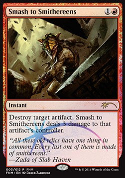 Smash to Smithereens⁣ - Friday Night Magic Promos⁣ (Rare)
