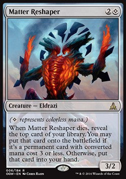 Matter Reshaper⁣ - Oath of the Gatewatch⁣ (Rare)⁣ [6]
