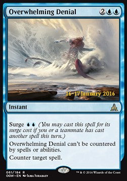 Overwhelming Denial⁣ - Oath of the Gatewatch: Promos⁣ (Rare)⁣ [61]