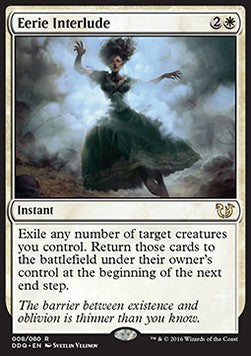 Eerie Interlude⁣ - Duel Decks: Blessed vs. Cursed⁣ (Rare)⁣ [8]