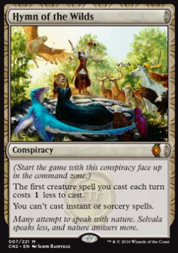 Hymn of the Wilds⁣ - Conspiracy: Take the Crown⁣ (Mythic)⁣ [7]