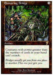 Ensnaring Bridge⁣ - Seventh Edition⁣ (Rare)⁣ [294]