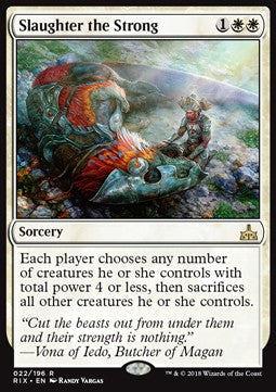 Slaughter the Strong⁣ - Rivals of Ixalan⁣ (Rare)⁣ [22]