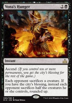 Vona's Hunger⁣ - Rivals of Ixalan: Promos⁣ (Rare)⁣ [90]