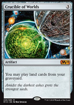 Crucible of Worlds⁣ - Core 2019⁣ (Mythic)⁣ [229]