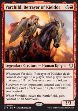 Varchild, Betrayer of Kjeldor⁣ - Commander 2018⁣ (Rare)⁣ [28]