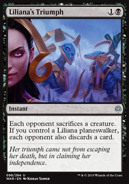 Liliana's Triumph⁣ - War of the Spark⁣ (Uncommon)⁣ [98]