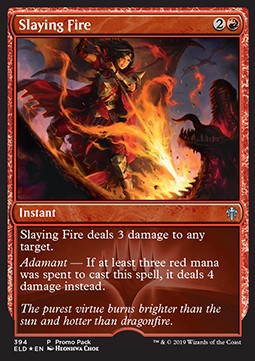 Slaying Fire⁣ - Throne of Eldraine: Promos⁣ (Uncommon)⁣ [394]