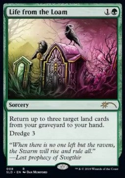 Life from the Loam⁣ - Secret Lair Drop Series⁣ (Rare)⁣ [8]