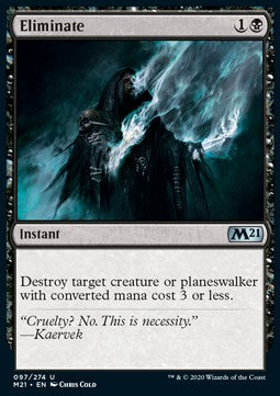 Eliminate⁣ - Core 2021⁣ (Uncommon)⁣ [97]