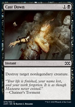 Cast Down⁣ - Double Masters⁣ (Common)⁣ [79]