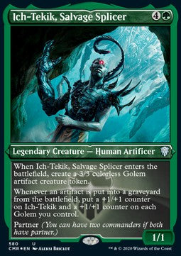 Ich-Tekik, Salvage Splicer⁣ - Commander Legends: Extras⁣ (Uncommon)⁣ [580]