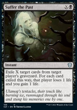 Suffer the Past⁣ - Commander: Strixhaven⁣ (Uncommon)⁣ [155]