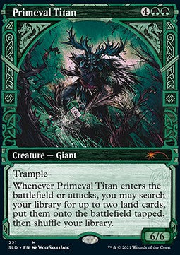 Primeval Titan⁣ - Secret Lair Drop Series⁣ (Mythic)⁣ [221]