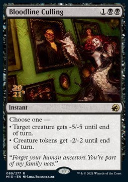 Bloodline Culling (V.1)⁣ - Innistrad: Midnight Hunt: Promos⁣ (Rare)⁣ [89]