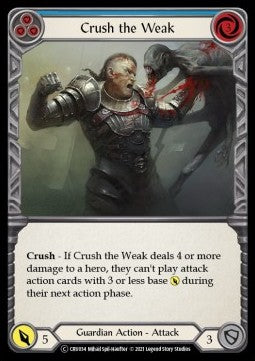 Crush the Weak (Blue) (Rainbow Foil)⁣ - Crucible of War - Unlimited⁣ (Common)⁣ [CRU034]