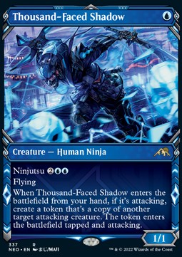 Thousand-Faced Shadow (V.1)⁣ - Kamigawa: Neon Dynasty: Extras⁣ (Rare)⁣ [337]