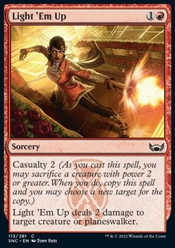 Light 'Em Up⁣ - Streets of New Capenna⁣ (Common)⁣ [113]