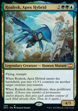 Roalesk, Apex Hybrid⁣ - Commander: Streets of New Capenna⁣ (Mythic)⁣ [349]
