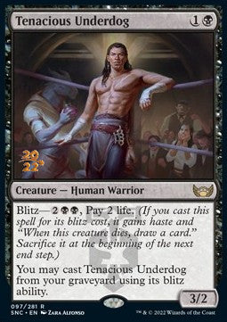 Tenacious Underdog (V.1)⁣ - Streets of New Capenna: Promos⁣ (Rare)⁣ [97]