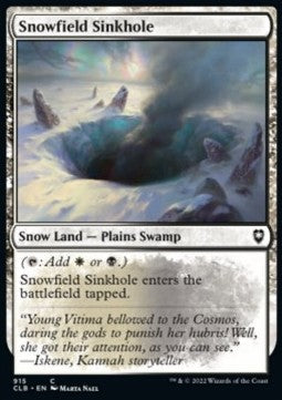 Snowfield Sinkhole⁣ - Commander Legends: Battle for Baldur's Gate: Extras⁣ (Common)⁣ [915]