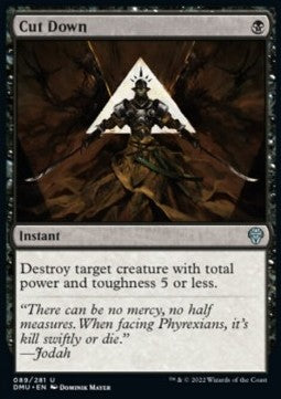 Cut Down⁣ - Dominaria United⁣ (Uncommon)⁣ [89]