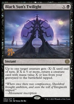 Black Sun's Twilight (V.1)⁣ - Phyrexia: All Will Be One: Promos⁣ (Rare)⁣ [84]