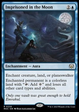 Imprisoned in the Moon⁣ - Commander: March of the Machine⁣ (Rare)⁣ [224]