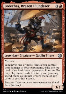 Breeches, Brazen Plunderer⁣ - Commander: The Lost Caverns of Ixalan⁣ (Uncommon)⁣ [217]