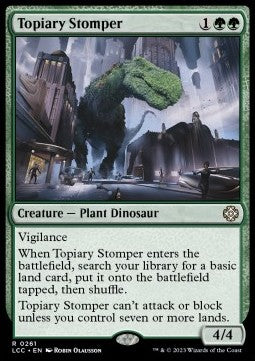 Topiary Stomper⁣ - Commander: The Lost Caverns of Ixalan⁣ (Rare)⁣ [261]