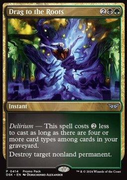 Drag to the Roots⁣ - Duskmourn: House of Horror: Promos⁣ (Uncommon)⁣ [414]