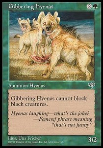 Gibbering Hyenas⁣ - Mirage⁣ (Common)