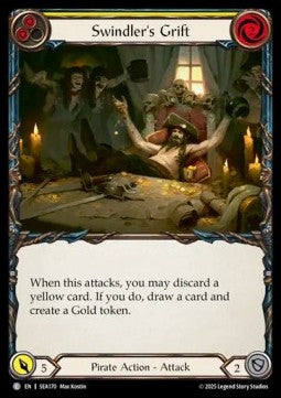 Swindler's Grift (Yellow) (Rainbow Foil)⁣ - High Seas⁣ (Common)⁣ [170]